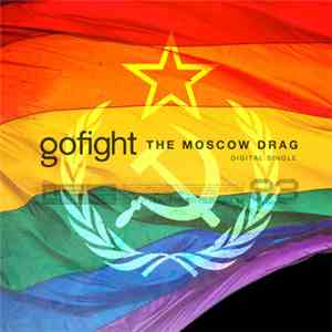 Gofight - The Moscow Drag