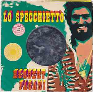 Herbert Pagani - Lo Specchietto / Fuoco Bianco