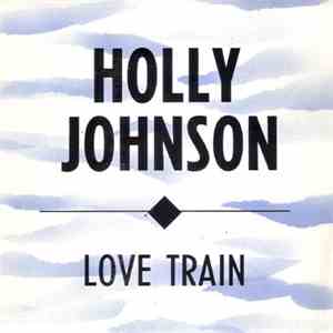 Holly Johnson - Love Train