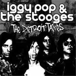 Iggy Pop & The Stooges - The Detroit Tapes