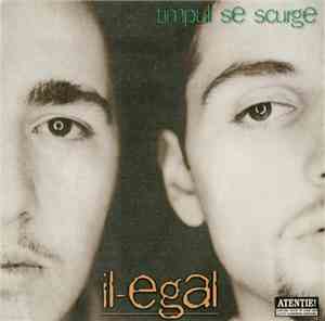 Il-Egal - Timpul Se Scurge