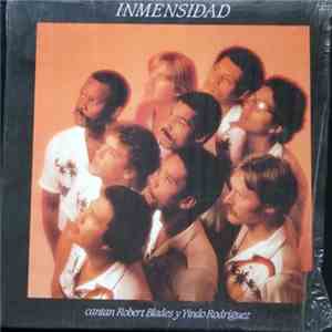 Inmensidad Cantan Robert Blades Y Yindo Rodriguez - Cantan Robert Blades Y  ...