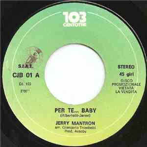 Jerry Mantron / Gina Berto - Per Te...Baby / Giura