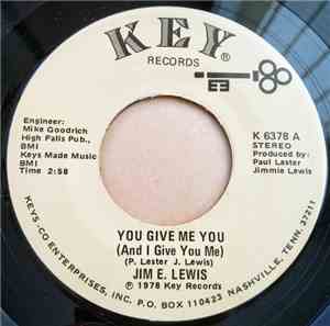 Jim E. Lewis - You Give Me You (And I Give You Me)