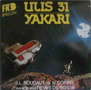 J.L. Roudaut Ha N. Corbel Eus Ar Strollad Rêves De Gosse - Ulis 31 (Ulysse ...