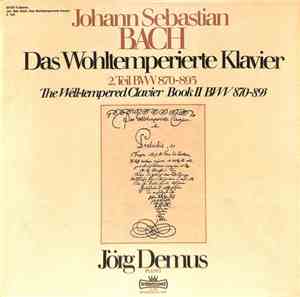 Johann Sebastian Bach, Jörg Demus - Das Wohltemperierte Klavier 2. Teil BWV ...