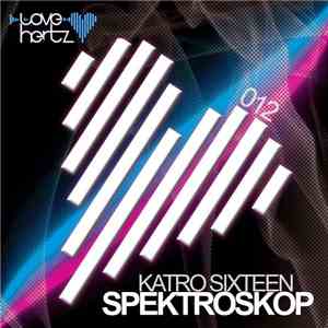 Katro Sixteen - Spektroskop