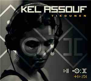 Kel Assouf - Tikounen