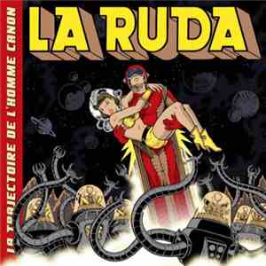 La Ruda - La Trajectoire De L'Homme Canon