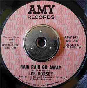 Lee Dorsey - Rain Rain Go Away / Gotta Find A Job