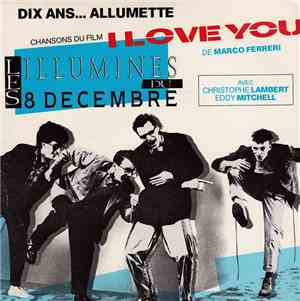 Les Illuminés Du 8 Décembre - Dix Ans
