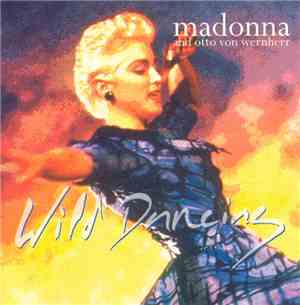 Madonna And Otto Von Wernherr - Wild Dancing