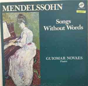 Mendelssohn - Guiomar Novaes - Songs Without Words