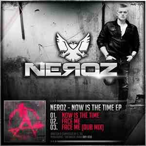 Neroz - Now Is The Time EP
