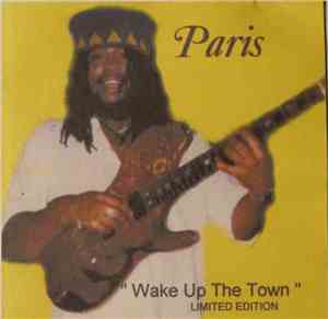 Paris - Wake Up The Town