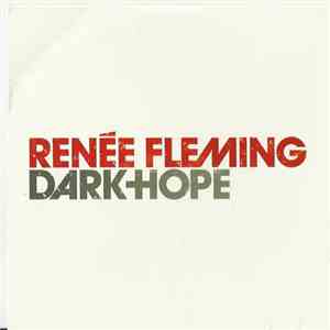 Renée Fleming - Dark Hope
