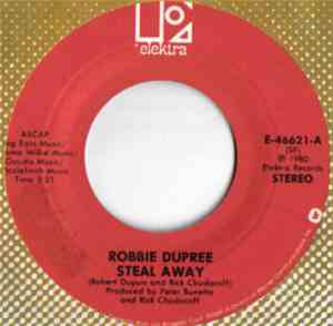 Robbie Dupree - Steal Away / I'm No Stranger