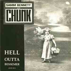 Samm Bennett And Chunk - Hell Outta Bessemer