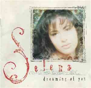 Selena - Dreaming Of You