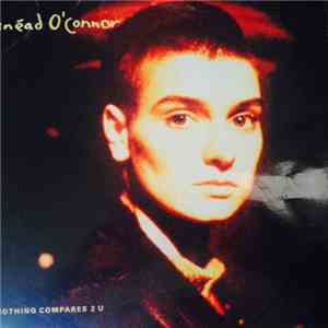 Sinéad O'Connor - Nothing Compares 2 U
