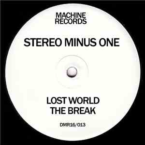 Stereo Minus One - Lost World/The Break