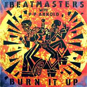 The Beatmasters With P◦P Arnold - Burn It Up