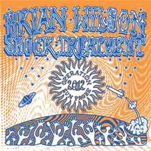The Brian Wilson Shock Treatment - Operation Sun Probe 2012
