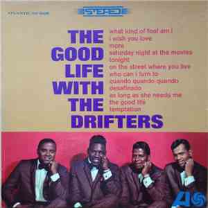 The Drifters - The Good Life With The Drifters