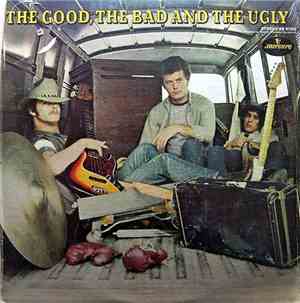 The Good, The Bad & The Ugly - The Good, The Bad & The Ugly