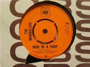 The Marmalade - Man In A Shop
