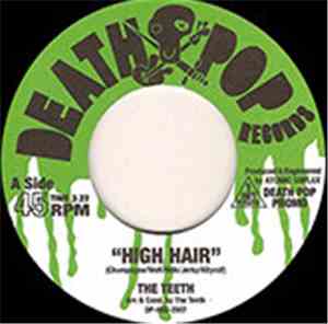 The Teeth  / Black Helium - High Hair / Consumed With Doom