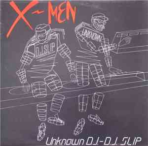 The Unknown DJ & DJ Slip  - X-Men