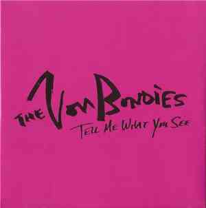 The Von Bondies - Tell Me What You See
