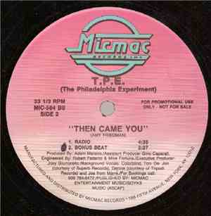 T.P.E. - Then Came You