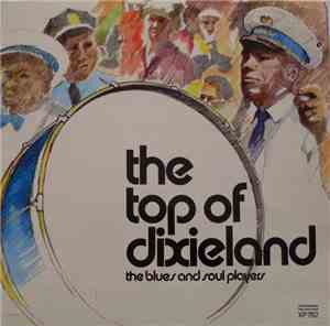 Unknown Artist - The Top Of Dixieland