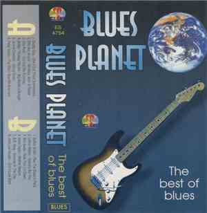 Various - Blues Planet - The Best Of Blues