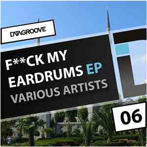 Various - Fck My Eardrums EP