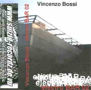 Vincenzo Bossi - Electro Bar 02
