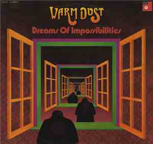 Warm Dust - Dreams Of Impossibilities
