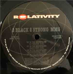2 Black 2 Strong MMG - Up In The Mountains / Ghetto Blaster