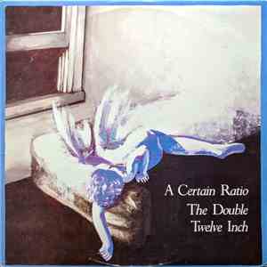 A Certain Ratio - The Double Twelve Inch