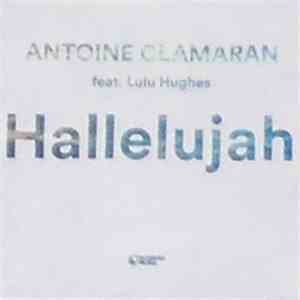 Antoine Clamaran Feat. Lulu Hughes - Hallelujah
