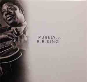 B.B. King - Purely... B.B. King