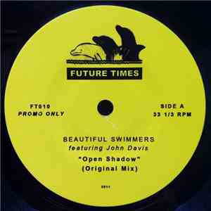 Beautiful Swimmers Featuring John Davis  - Open Shadow