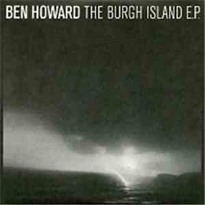 Ben Howard  - The Burgh Island E.P.
