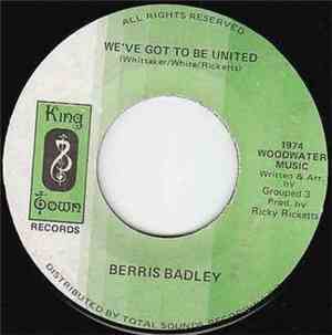 Berris Badley - We've Got To Be United