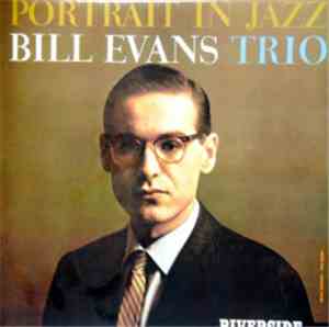 Bill Evans Trio - Portrait In Jazz