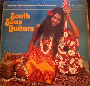 Bill Wolfgramme And His Islanders, Peter Posa, Trevor Edmondson - South Sea ...