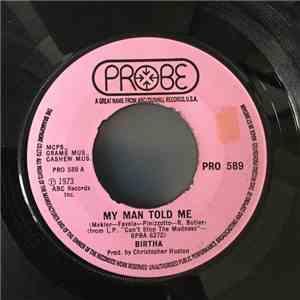 Birtha - My Man Told Me