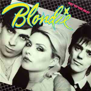 Blondie - Eat To The Beat